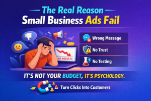Small business digital marketing ads failure illustration showing marketing psychology mistakes, poor ad strategy, weak messaging, and lack of trust signals affecting conversions
